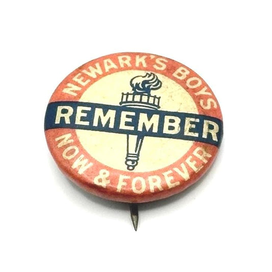 Vintage Button Pin that Reads Remember Newark's Boys Now & Forever