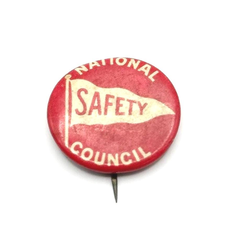 Vintage Button Pin That Reads National Safety Council by The Whitehead & Hoag Co.